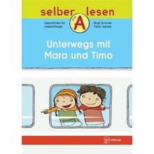 Unterwegs mit Mara und Timo - Sommer, Birgit