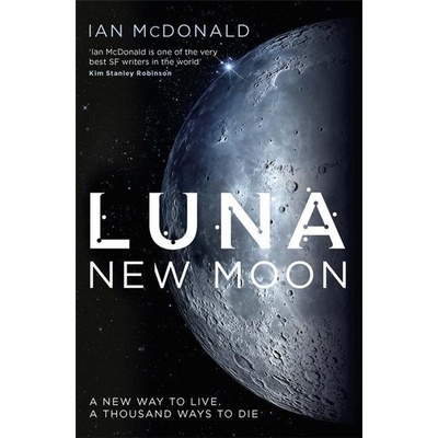 Luna 1. New Moon - Ian McDonald