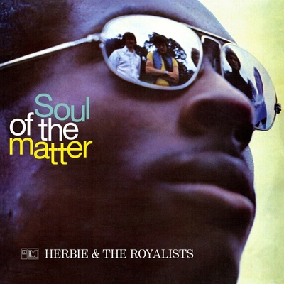 Herbie & The Royalists - SOUL OF THE MATTER LP