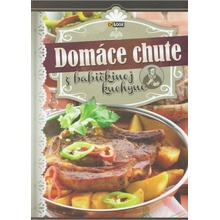 Domáce chute z babičkinej kuchyne - Kolektív