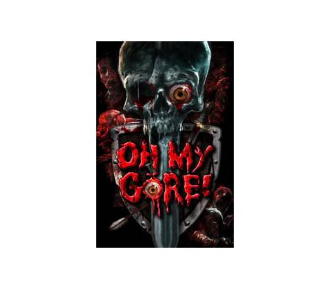 Oh My Gore!
