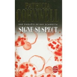 Signe Suspect | Patricia Cornwell, Andrea H. Japp (ISBN: 9782253114147)