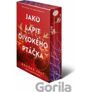 Jako lapit divokého ptáčka