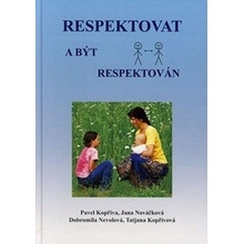 Respektovat a být respektován