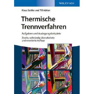 Thermische Trennverfahren - Sattler, Klaus