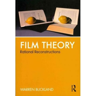Film Theory: Rational Reconstructions - Buckland Warren