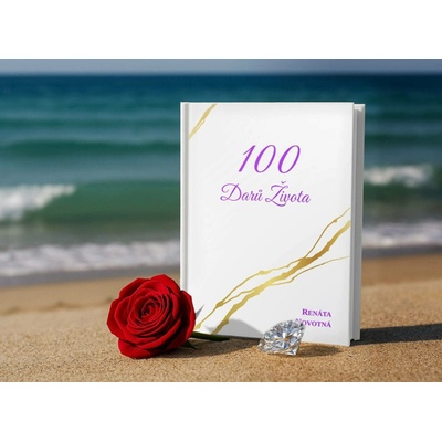 Novotná Renáta: 100 Darů Života