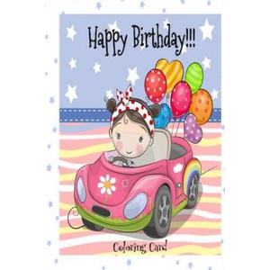 HAPPY BIRTHDAY! (Coloring Card): Birthday Cards for Girls: Inspirational Birthday Messages! | Florabella Publishing (ISBN: 9781719577922)