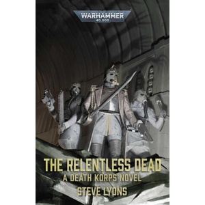 The Relentless Dead (ISBN: 9781836093961)