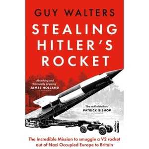 Stealing Hitler's Rocket (ISBN: 9781035910854)