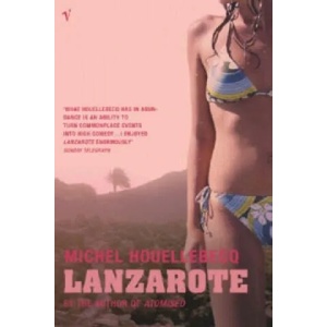 Lanzarote | Michel Houellebecq (ISBN: 9780099448365)