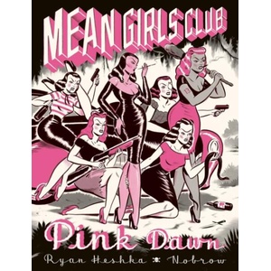 Mean Girls Club | Ryan Heshka (ISBN: 9781910620229)