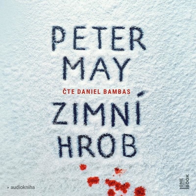 Zimní hrob - Peter May - Čte Daniel Bambas