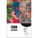 Zero 4: Ti, kdo hoří