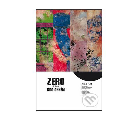 Zero 4: Ti, kdo hoří