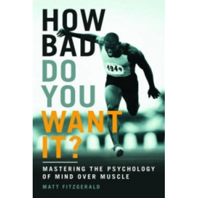 How Bad Do You Want it? - Fitzgerald Matt