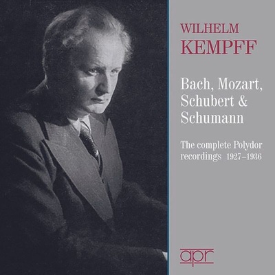 WILHELM KEMPFF - Bach Mozart Schubert & Schumann - The Complete Polydor Recordings 1927-1936 CD