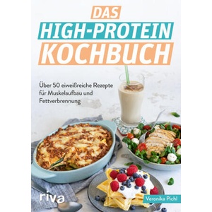 Das High-Protein-Kochbuch | Veronika Pichl (2022)
