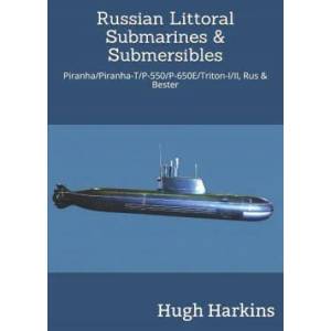 Russian Littoral Submarines & Submersibles | Hugh Harkins (ISBN: 9781903630839)