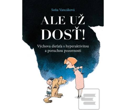 Ale už dosť!