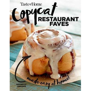 Taste of Home Copycat Restaurant Favorites: Restaurant Faves Made Easy at Home | Taste Of Home (ISBN: 9781617658600)