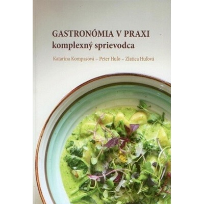 Gastronómia v praxi komplexný sprievodca