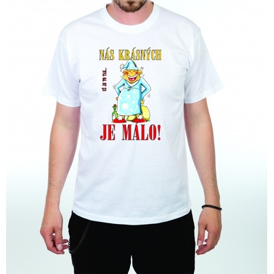 Tričko Nás krásných je málo