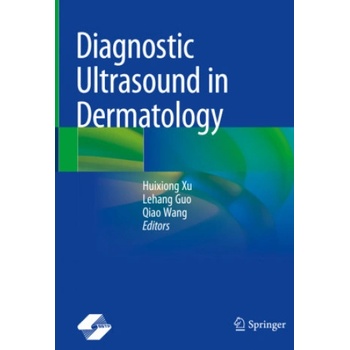 Diagnostic Ultrasound in Dermatology | Huixiong Xu, Lehang Guo, Qiao Wang