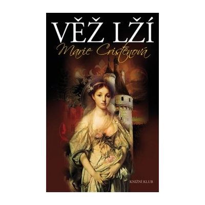 Věž lží - Marie Cristenová
