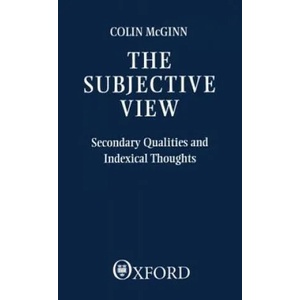 Subjective View | Colin McGinn (1983)