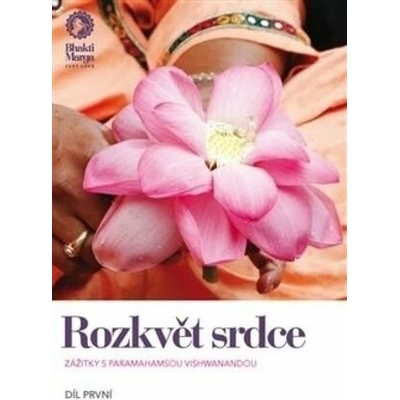 Rozkvět srdce - zažitky s Paramahamsou Vishwanandou CZ