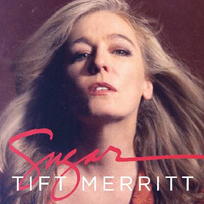 Tift Merritt - Sugar (CD) (0198704977022)
