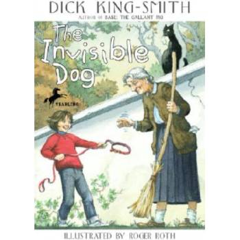 The Invisible Dog | Dick King-Smith, Roger Roth