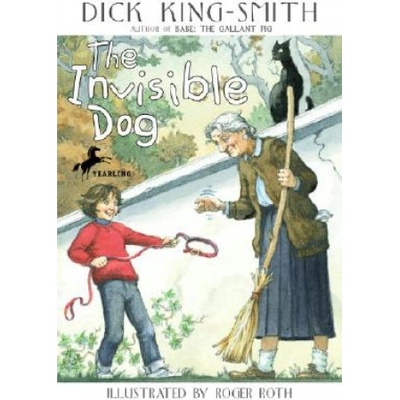 The Invisible Dog | Dick King-Smith, Roger Roth