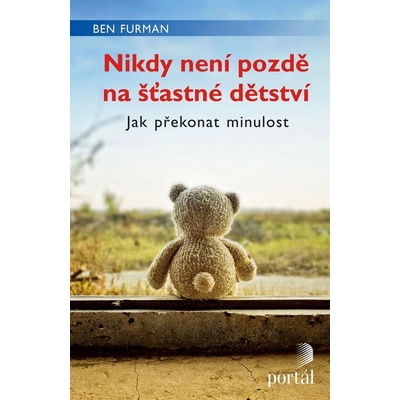 Nikdy není pozdě na šťastné dětství