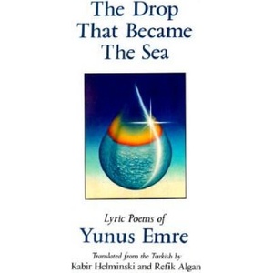 Drop That Became the Sea | Yunus Emre (ISBN: 9780939660308)