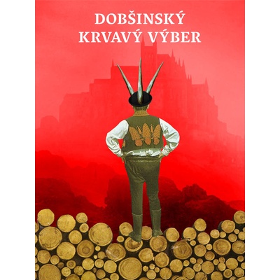 Dobšinský - krvavý výber