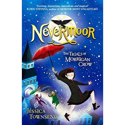 Nevermoor 01: The Trials of Morrigan Crow