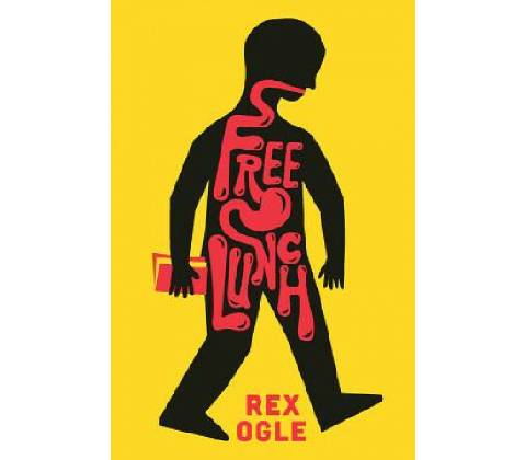Free Lunch - Rex Ogle