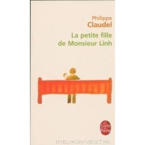 La petite fille de Monsieur Linh | Philippe Claudel (ISBN: 9782253115540)