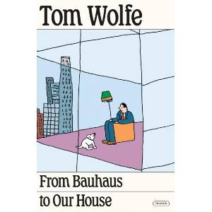 From Bauhaus to Our House (ISBN: 9781250352675)