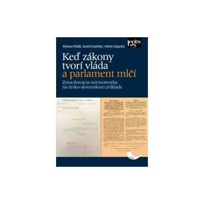 Keď zákony tvorí vláda a parlament mlčí