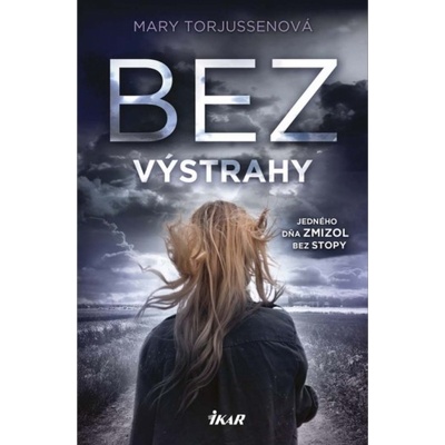 Bez výstrahy - Mary Torjussenová