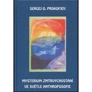 Mysterium zmrtvýchvstání ve světle Anthroposofie - O. Prokofjev Sergej