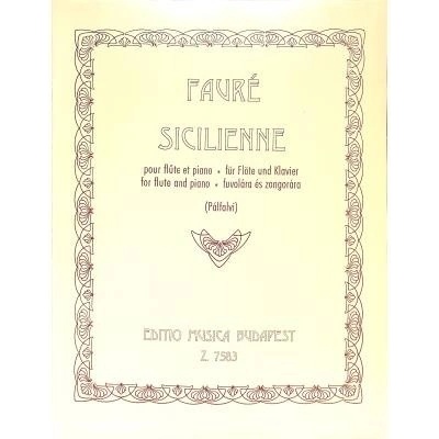 Sicilienne op. 78 pre priečnu flautu a klavír aus Pelleas et Melisande od Faure Gabriel