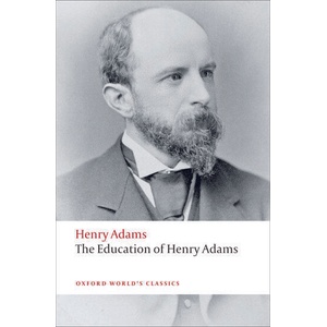 Education of Henry Adams | ADAMS, H (ISBN: 9780199552368)