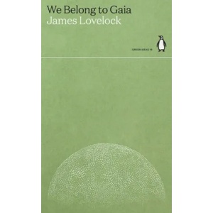 We Belong to Gaia | JAMES LOVELOCK (ISBN: 9780241514641)