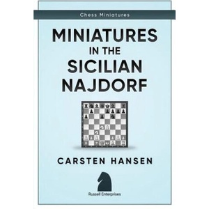 Miniatures in the Sicilian Najdorf | Carsten Hansen (ISBN: 9781973224365)