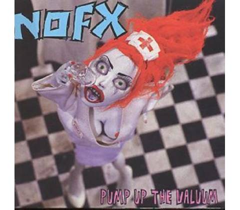 Pump Up the Valuum - NOFX CD