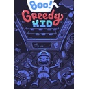 Boo! Greedy Kid